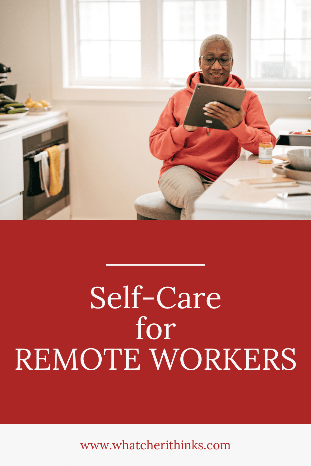 Self-Care for Remote Workers