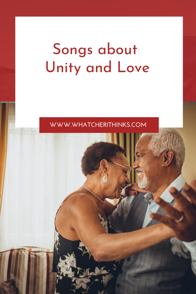 Songs about Unity and Love » WhatCherithInks