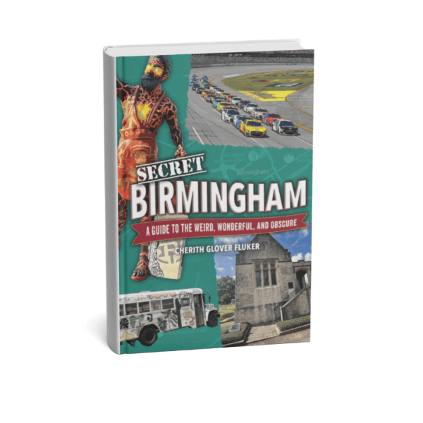 Secret Birmingham: A Guide to the Weird, Wonderful, and Obscure